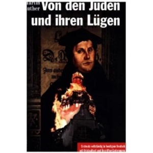 Von den Juden und ihren Lügen | Martin Luther, Karlheinz Büchner, Bernd P. Kammermeier, Reinhold Schlotz, Robert Zwilling (ISBN: 9783865691965)