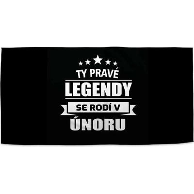 SABLIO Ručník - Ty pravé legendy se rodí v únoru 50x100 cm