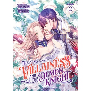 The Villainess and the Demon Knight (Light Novel) Vol. 2 (ISBN: 9798891608870)