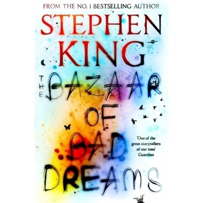 The Bazaar of Bad Dreams - Stephen King