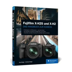 Fujifilm X-H2S und X-H2 | Kyra Sänger (ISBN: 9783836294898)