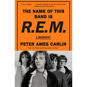 NAME OF THIS BAND IS REM | CARLIN PETER AMES (2025)