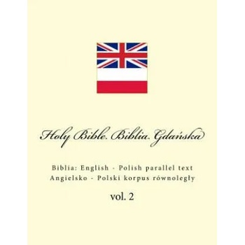 Image 1 of Holy Bible. Biblia Gdań ska: English - Polish parallel text. Angielsko - Polski korpus równolegly | Ivan Kushnir