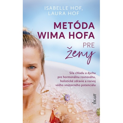 Metóda Wima Hofa pre ženy - Isabelle Hof