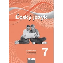 Český jazyk 7 - pracovní sešit - Renata Teršová, Zdena Krausová, Helena Chýlová, Pavel Růžička, Martin Prošek