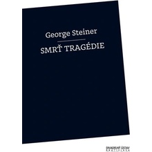 Smrť tragédie - George Steiner