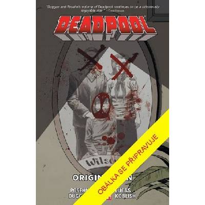 Posehn Brian, Duggan Gerry, - Deadpool 6 - Prvotní hřích