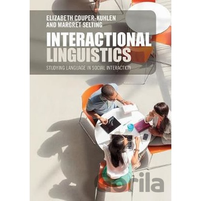 Interactional Linguistics Couper-Kuhlen Elizabeth Paperback
