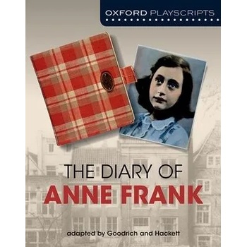 Oxford Playscripts: The Diary of Anne Frank
