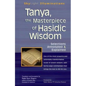 Tanya, the Masterpeice of Hasidic Wisdom
