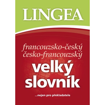 FČ-ČF velký slovník.....nejen pro překladatele - 2. vydání