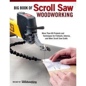 Big Book of Scroll Saw Woodworking (Best of SSW&C) | Editors of Scroll Saw Woodworking &amp; Crafts (ISBN: 9781565234260)