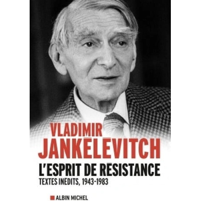 L'Esprit de résistance | Vladimir Jankélévitch