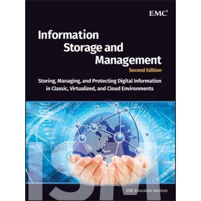 Information Storage and Management - Storing Managing and Protecting Digital Information 2e | EMC Education Services