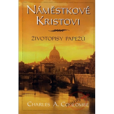 Náměstkové Kristovi Charles A. Coulombe CZ