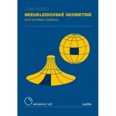 Neeukleidovské geometrie - Když se přímky zakřivují - Joan Gómez