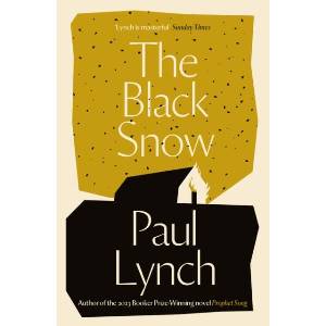 Black Snow | Paul Lynch (ISBN: 9781782062073)