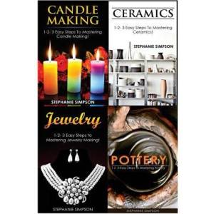 Candle Making & Ceramics & Jewelry & Pottery | Stephanie Simpson (ISBN: 9781543248302)