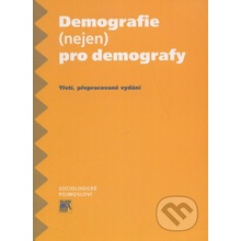 Demografie nejen pro demografy -- Třetí přepracované vydání Květa Kalibová, Zdeněk Pavlík, Alena Vodáková