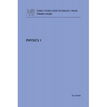 Physics I. - Eva Veselá