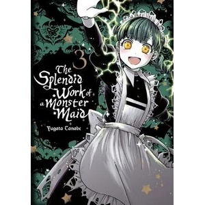 Splendid Work of a Monster Maid, Vol. 3 | Eleanor Summers, Lys Blakeslee, Yugata Tanabe (ISBN: 9781975342111)