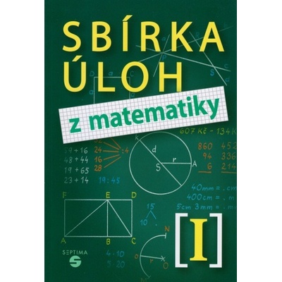 Sbírka úloh z matematiky I