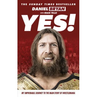Yes! | Daniel Bryan