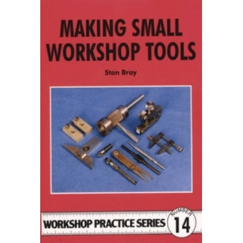 Making Small Workshop Tools | Stan Bray