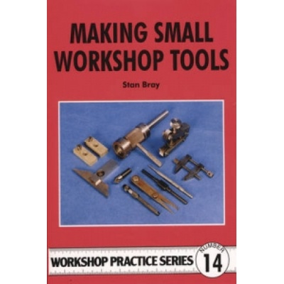 Making Small Workshop Tools | Stan Bray