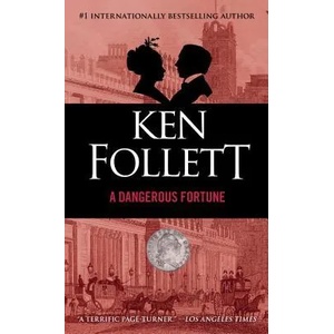 Dangerous Fortune | Ken Follett (2011)
