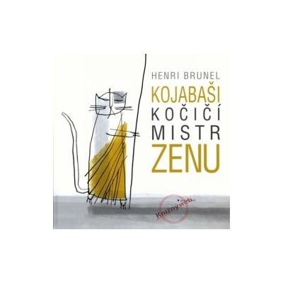 Kojabaši, kočičí mistr zenu - Henri Brunel