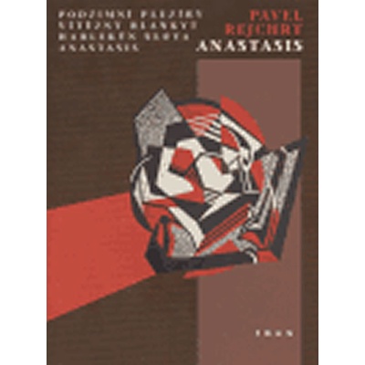Anastasis Podzimní plezíry / Vítězný blankyt / Harlekýn slova / Anastasis Rejchrt Pavel