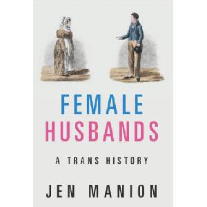 Female Husbands | Manion, Jen (ISBN: 9781108718271)