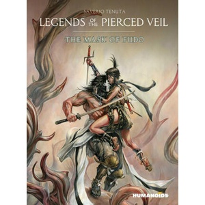 Legends of the Pierced Veil: The Mask of Fudo | Tenuta, Saverio (ISBN: 9781643377513)