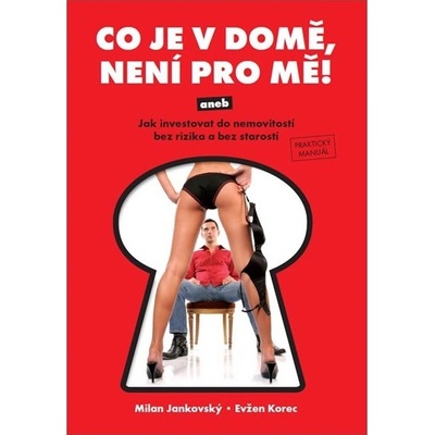 Co je v domě, není pro mě! Jankovský Milan, Korec Evžen CZ Kniha