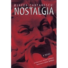 Nostalgia: Short Stories Cartarescu MirceaPaperback