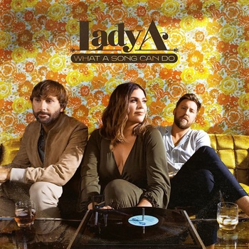 Lady A - What A Song Can Do (2 LP) (0843930065417)