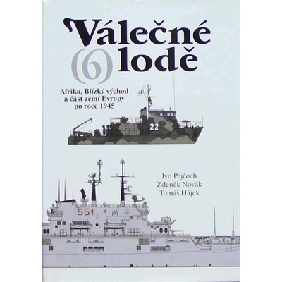 Válečné lodě (6) - Ivo Pejčoch, Zdeněk Novák, Tomáš Hájek