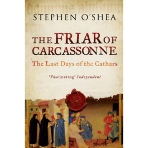 Friar of Carcassonne | Stephen O’Shea (2012)