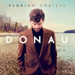 Florian Christl - Donau (Digisleeve) (CD) (0196588301322)