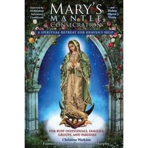 Mary's Mantle Consecration | Christine Watkins (ISBN: 9781947701069)