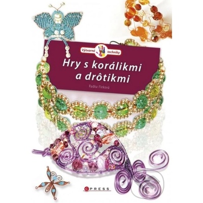 Hry s korálikmi a drôtikmi