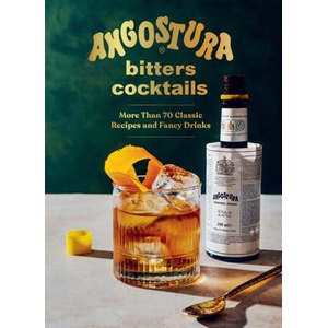 Angostura Bitters Cocktails (ISBN: 9781682689905)