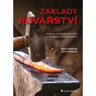 Základy kovářství Ryan Ridgway