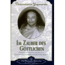 Im Zauber des Göttlichen Paramahansa Yogananda