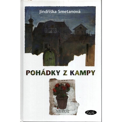 Pohádky z Kampy - Jindřiška Smetanová