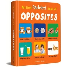 My First Padded Book of Opposites: Early Learning Padded Board Books for Children