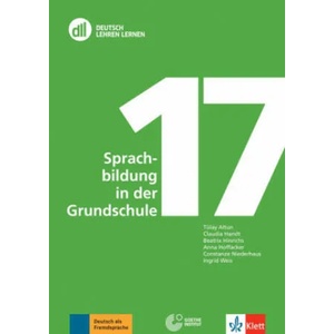 DLL 17: Sprachbildung in der Grundschule | Claudia Handt, Beatrix Hinrichs, Anna Hoffacker, Constanze Niederhaus, Ingrid Weis (ISBN: 9783126762090)