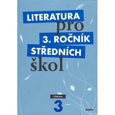 Literatura pro 3. ročník středních škol