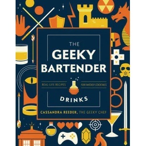 Geeky Bartender Drinks (ISBN: 9781631067099)